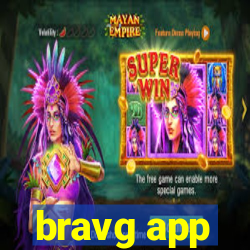 bravg app